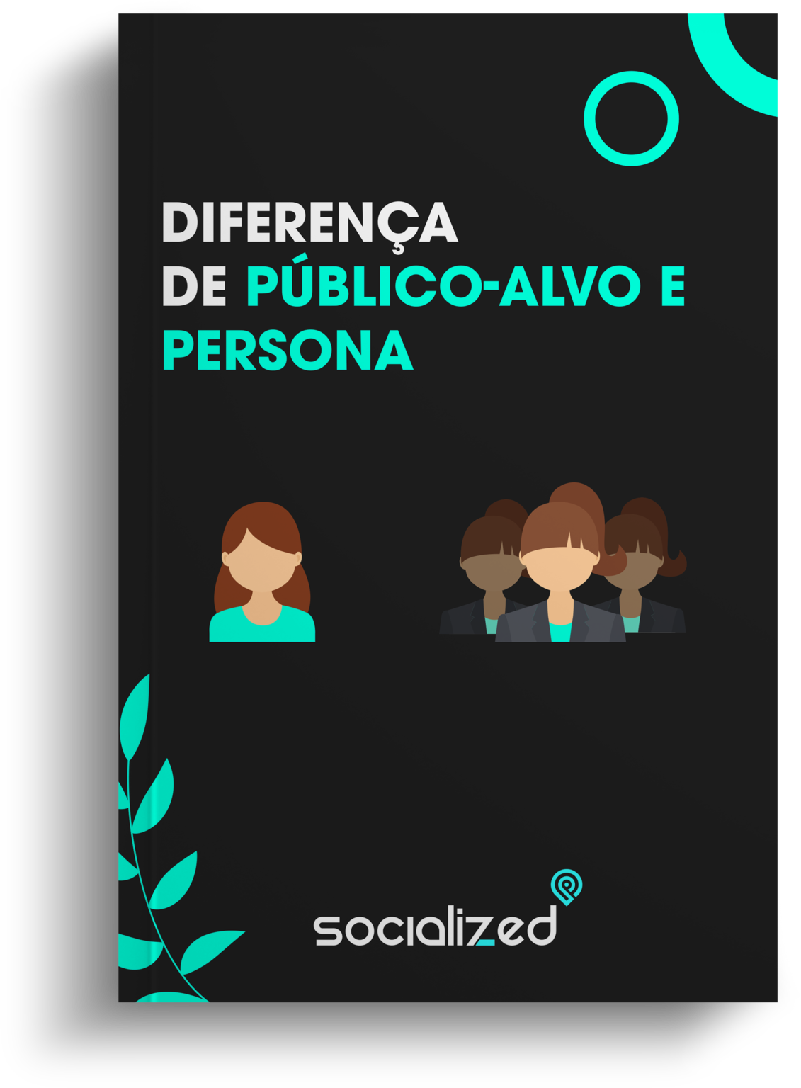 Diferença Entre Público Alvo E Persona Socialized