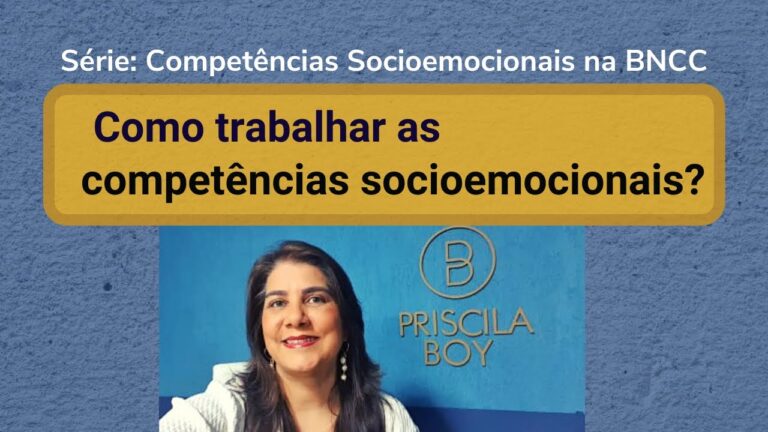 Desenvolvendo Compet&ecirc;ncias Socioemocionais na Escola