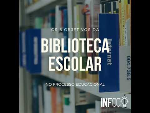 Objetivos Essenciais da Biblioteca Escolar