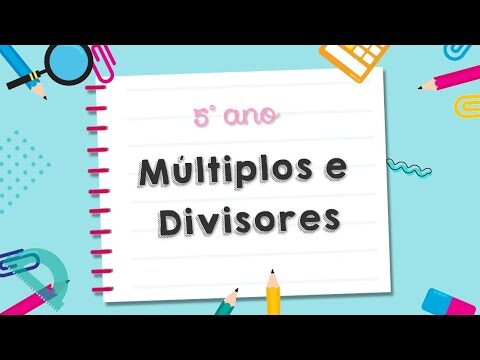 Explorando Múltiplos e Divisores para o 5º Ano