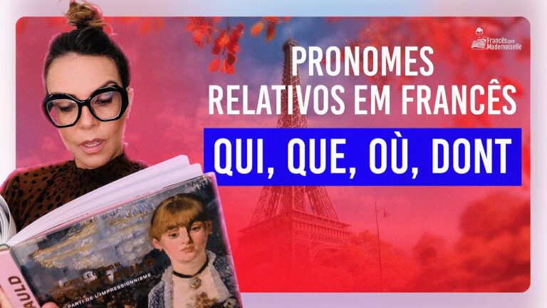 Domine os Pronomes Relativos em Francês