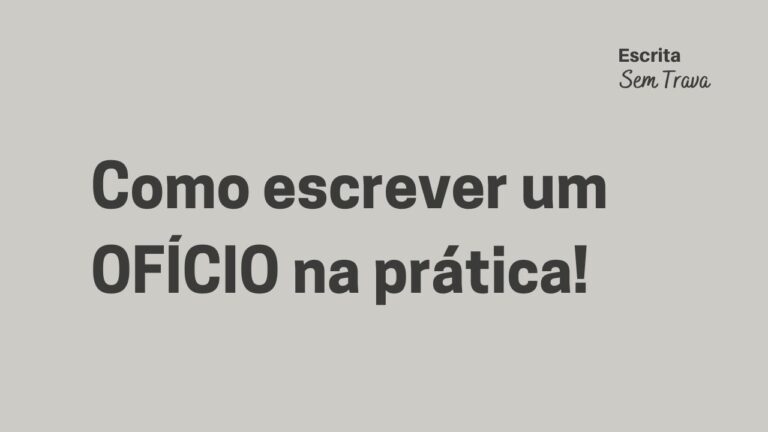 Como Elaborar um Bom Ofício