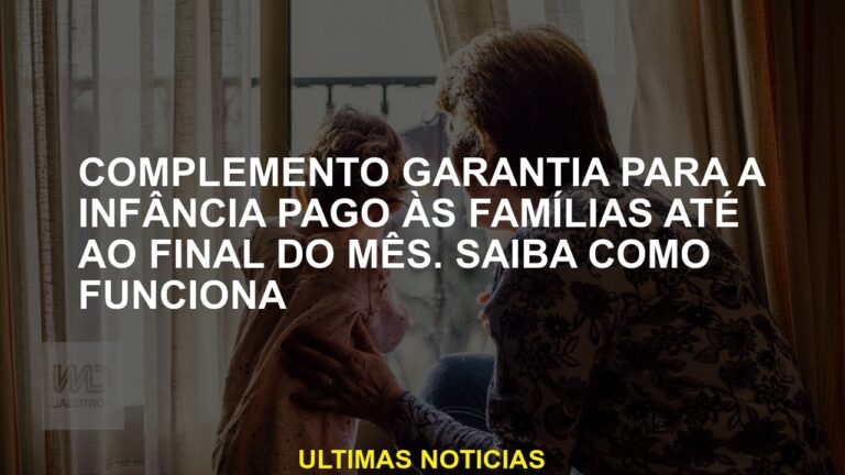Complemento de Garantia: Protegendo a Infância